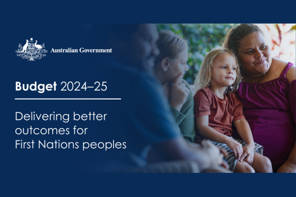Budget 2024-25: Delivering better outcomes for First Nations people