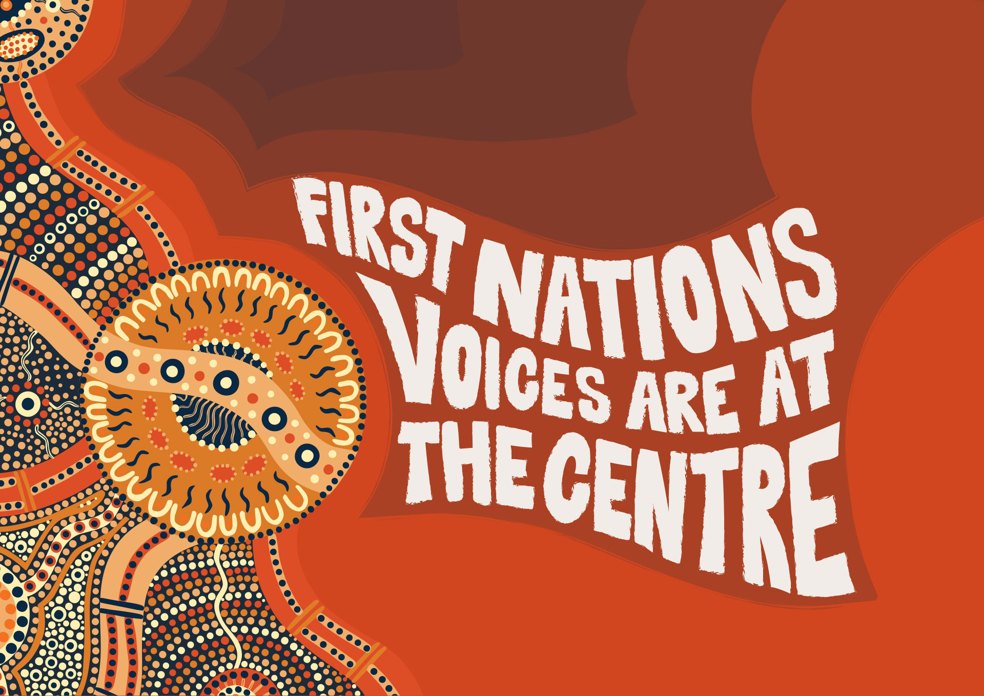 First Nations voices are at the centre