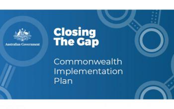 Australian Government Closing the Gap Commonwealth Implementation Plan
