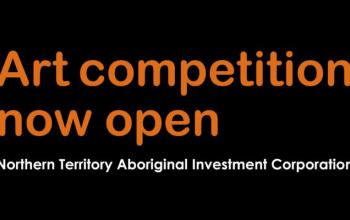 Art competition now open: Northern Territory Aboriginal Investment Corporation