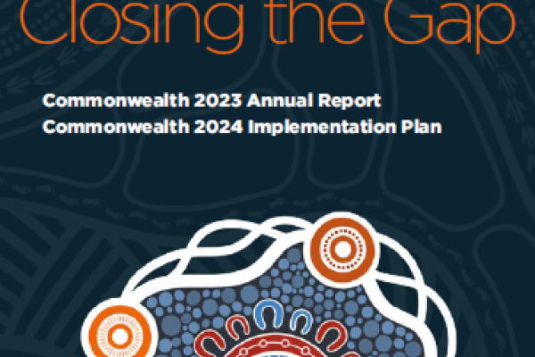 Closing the Gap - Commonwealth Annual Report and Implementation Plan