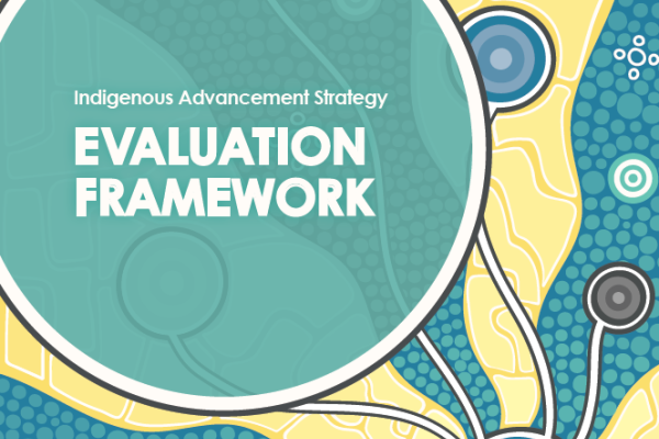 Indigenous Advancement Strategy Evaluation Framework