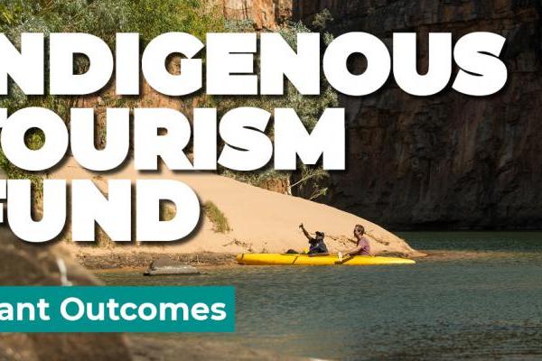 Funding boost for the Indigenous Tourism Sector