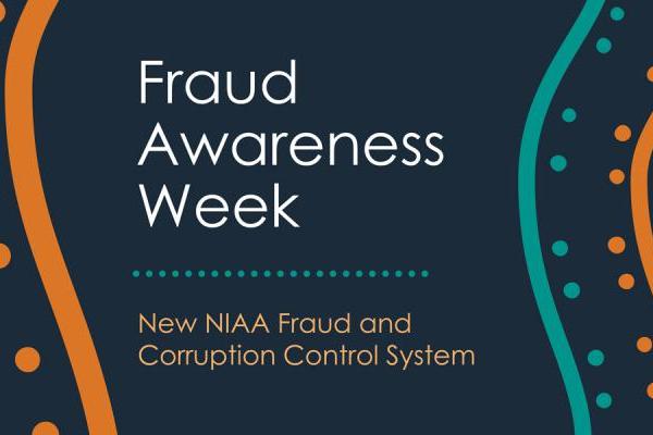 Fraud Awareness Week - New NIAA Fraud and Corruption Control System