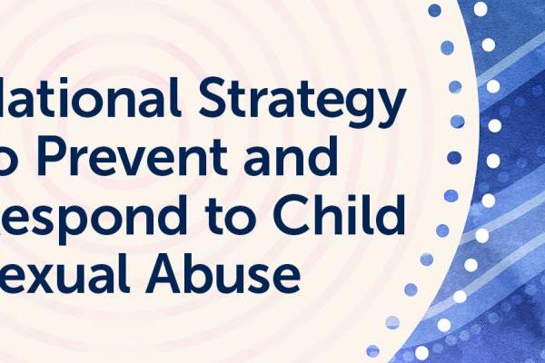 National Strategy to Prevent and Respond to Child Sexual Abuse 