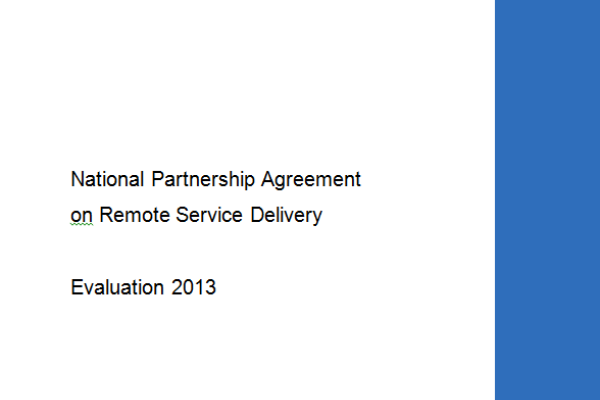 National Partnership Agreement on Remote Service Delivery Evaluation 2013 Appendices