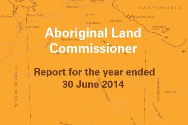 Aboriginal Land Commissioners Annual Report 2013-14