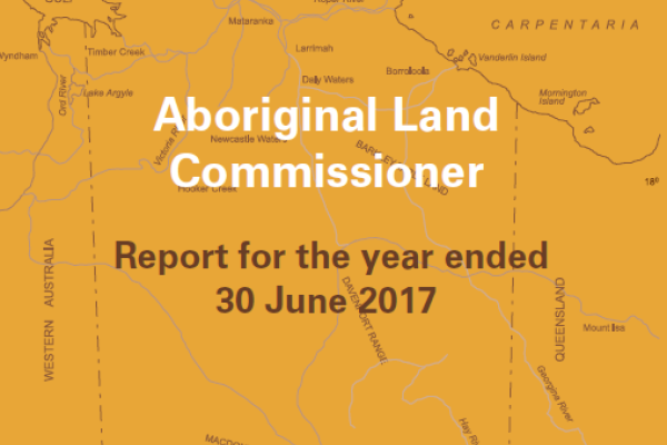 Aboriginal Land Commissioner Report for the year ended 30 June 2017