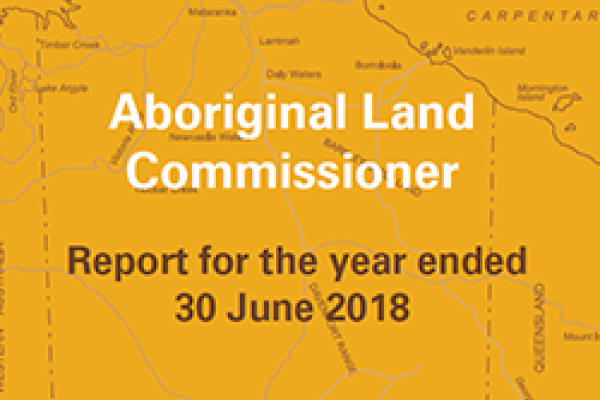 Aboriginal Land Commissioner's Annual Report 2017-2018