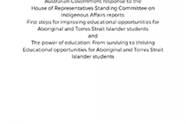 Australian Government response to the House of Representatives Standing Committee on Indigenous Affairs reports