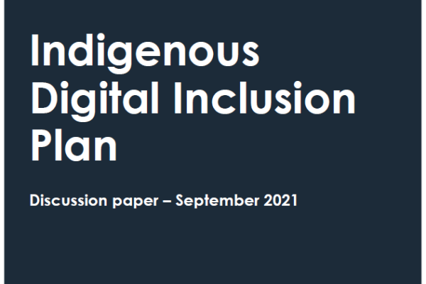 Indigenous Digital Inclusion Plan – discussion paper (September 2021)