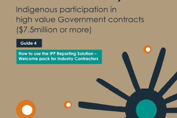 Indigenous Procurement Policy (IPP) Guide 4: Welcome pack for industry contractors