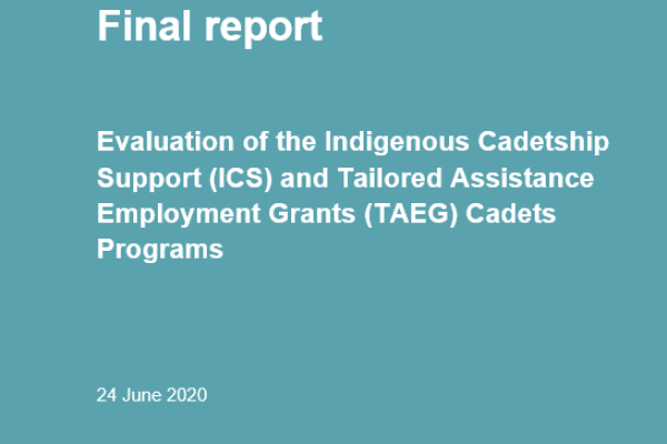 Indigenous Cadetship Support and Tailored Assistance Employment Grants Cadets Programs Evaluation