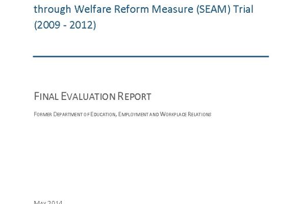 Improving School Enrolment and Attendance through Welfare Reform Measure (SEAM) Trial (2009 - 2012)