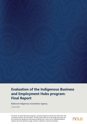 Evaluation of the Indigenous Business and Employment Hubs program final report cover