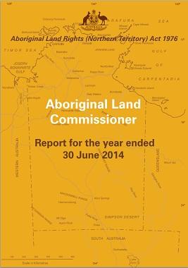 Aboriginal Land Commissioner  Report - year ended 30 June 2014