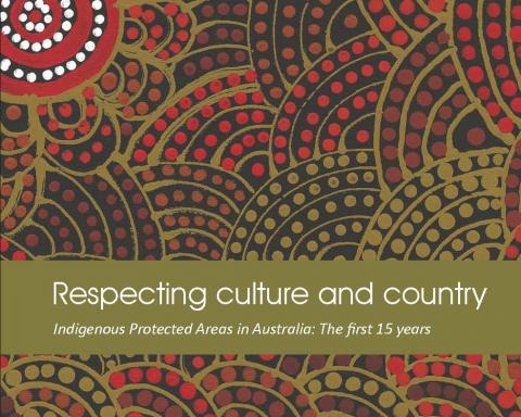 Respecting culture and country: Indigenous Protected Areas in Australia