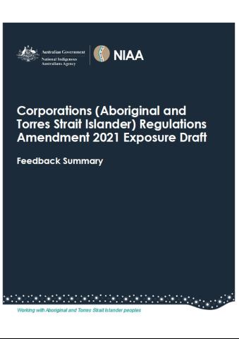 CATSI Regulations Amendment 2021 Exposure draft feedback summary
