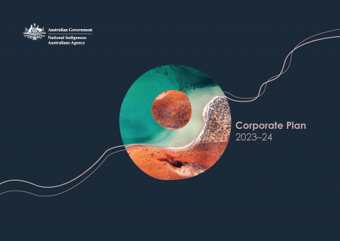 National Indigenous Australians Agency Corporate Plan 2023-24 cover