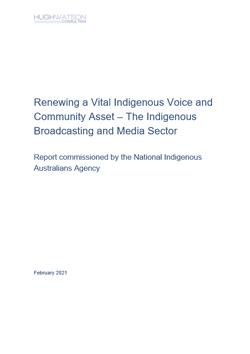 Renewing a Vital Indigenous Voice and Community Asset – The Indigenous Broadcasting and Media Sector 