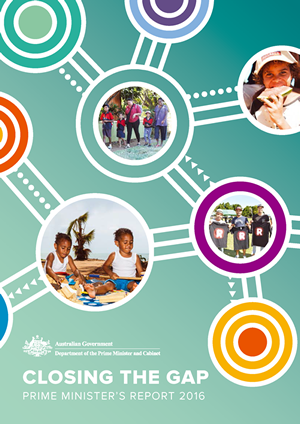 Closing the Gap - Prime Minister's Report 2016