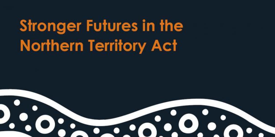 Stronger Futures in the Northern Territory Act